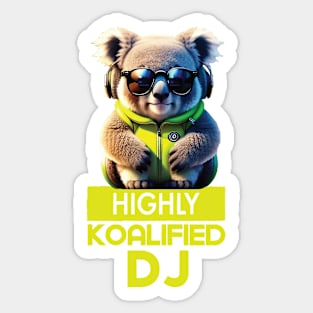 Just a Highly Koalified DJ Koala 6 Sticker